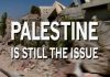 Palestine is Still the Issue