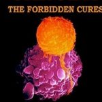 Cancer: The Forbidden Cures