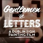 Gentlemen of Letters: A Dublin Sign Painting