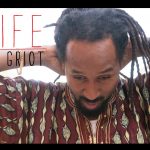 Life: The Griot