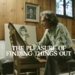 The Pleasure of Finding Things Out