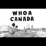 Whoa Canada
