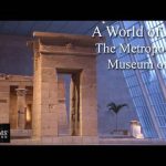 A World of Art: The Metropolitan Museum of Art