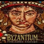 Byzantium – The Lost Empire