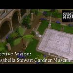 Collective Vision – The Isabella Stewart Gardner Museum