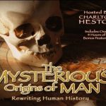 The Mysterious Origins of Man