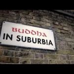 Buddha in Suburbia