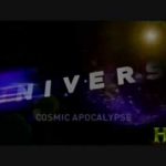 The Universe – Cosmic Apocalypse