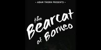 Adam Thorn Presents: The Bearcat of Borneo