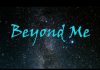 Beyond Me