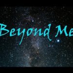 Beyond Me