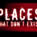 Places That Don’t Exist
