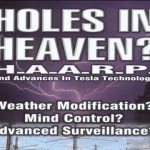 Holes In Heaven? HAARP and Advances in Tesla Technology