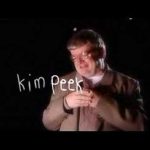 Kim Peek: The Real Rain Man
