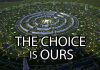 The Choice is Ours