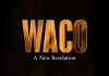 WACO: A New Revelation