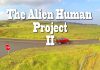The Alien Human Project II