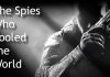 The Spies Who Fooled the World