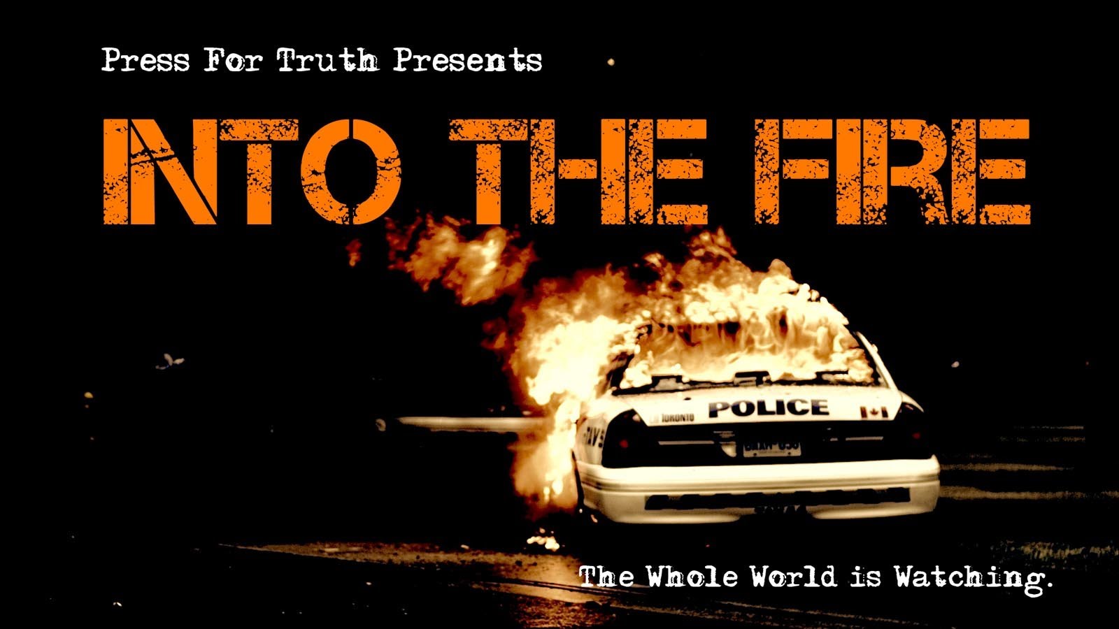 Into the fire asking. Whole World on Fire. Into the Fire