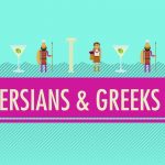 Crash Course – World History – The Persians and Greeks