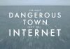 The Most Dangerous Town on the Internet