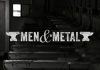 Men & Metal