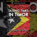 Taxing Times in Timor