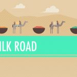 Crash Course – World History – The Silk Road and Ancient Trade