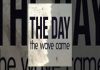 The Day the Wave Came