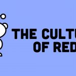 The Culture Of Reddit