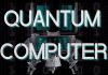 Quantum Computer