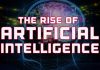 The Rise of Artificial Intelligence