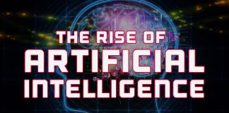 The Rise of Artificial Intelligence