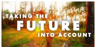 Taking the Future Into Account