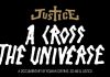 Justice: A Cross The Universe