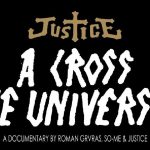 Justice: A Cross The Universe