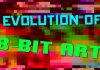 The Evolution of 8-Bit Art