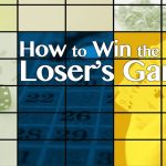 How to Win the Loser’s Game
