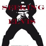 Seeking Elvis: The King Lives On