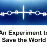 An Experiment to Save The World