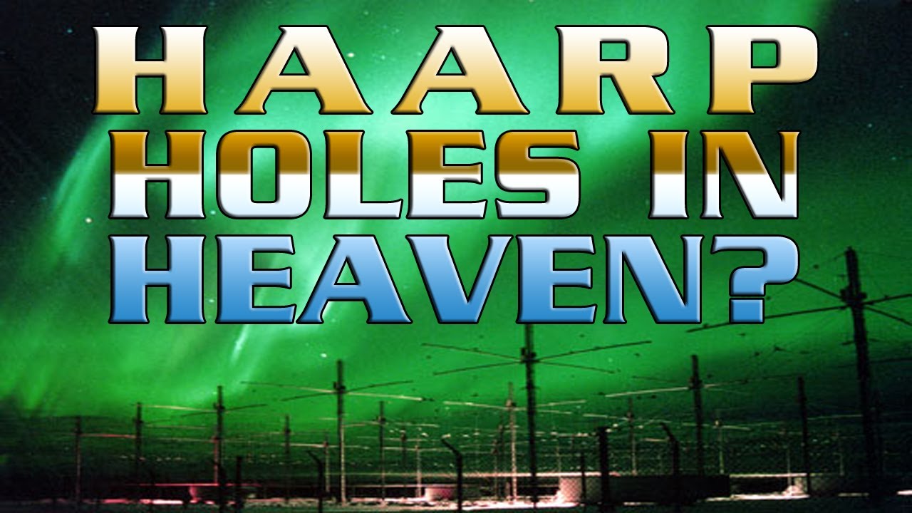 Holes in Heaven: Examining the Dangers and Benefits of HAARP and Tesla