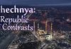 Chechnya: Republic of Contrasts