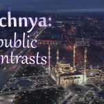 Chechnya: Republic of Contrasts