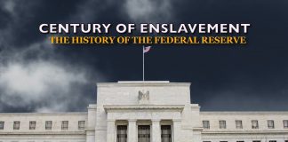 Century of Enslavement: The History of the Federal Reserve