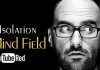 Mind Field: Isolation