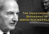 The Unauthorized Biography of David Rockefeller