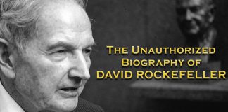 The Unauthorized Biography of David Rockefeller