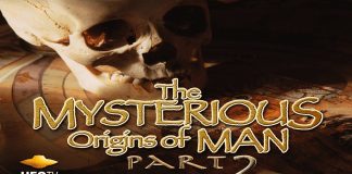 The Mysterious Origins of Man: Part 2