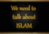We Need to Talk About Islam