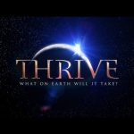 THRIVE: What on Earth Will It Take?